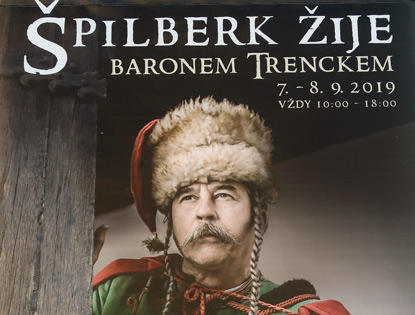 Baron Franz von der Trenck ist auch heute noch und sei es nur durch Theaterauffhrungen auf der Burg Spielberg anzutreffen.